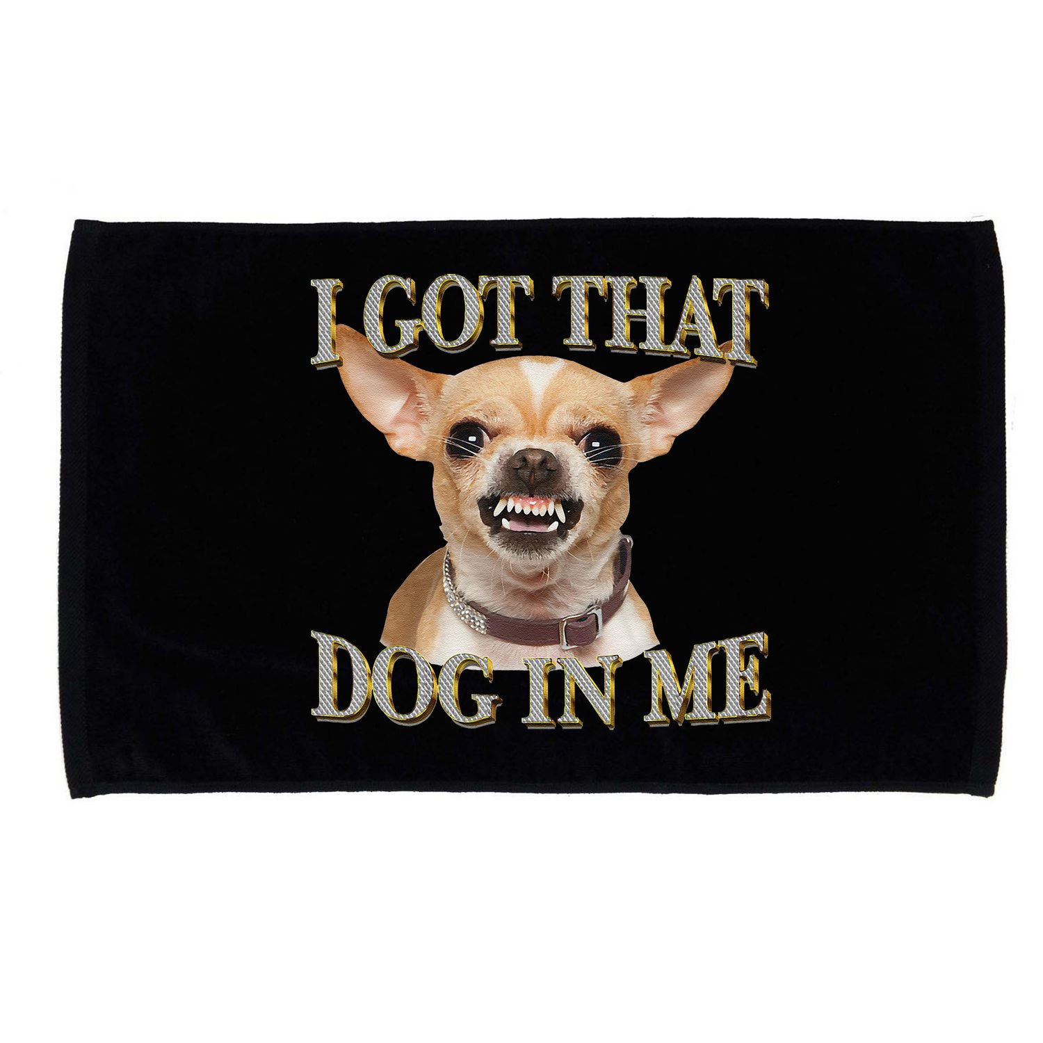 I Got That Dog In Me Funny Dog Chihuahua Lovers Gift Microfiber Hand Towel