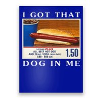 I Got That Dog In Me Funny Hot Dogs Combo  Poster