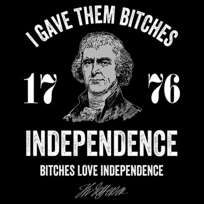 I Gave Them Bitches 1776 Independence Funny Bitches Love Independence T-Shirt