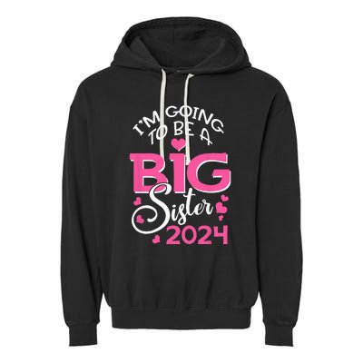 Im Going To Be A Big Sister 2024 Pregnancy Announcement Garment-Dyed Fleece Hoodie