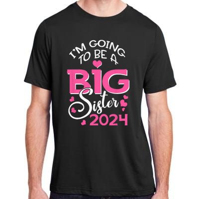 Im Going To Be A Big Sister 2024 Pregnancy Announcement Adult ChromaSoft Performance T-Shirt