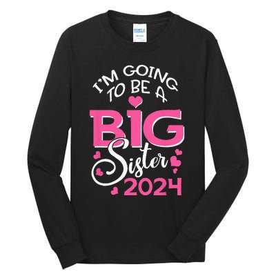 Im Going To Be A Big Sister 2024 Pregnancy Announcement Tall Long Sleeve T-Shirt