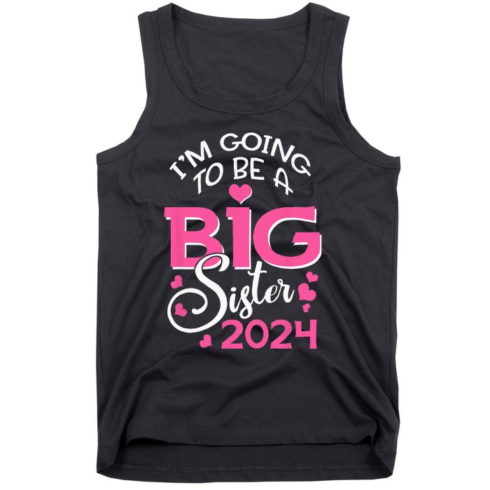 Im Going To Be A Big Sister 2024 Pregnancy Announcement Tank Top