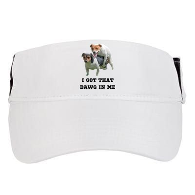 I Got That Dawg In Me Meme Adult Drive Performance Visor