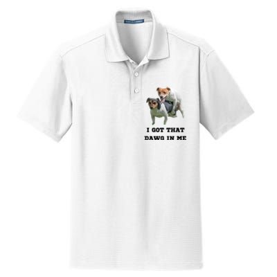 I Got That Dawg In Me Meme Dry Zone Grid Polo