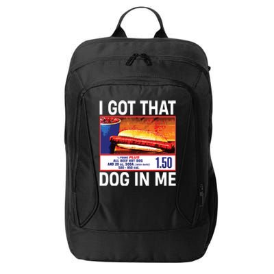 I Got That Dog In Me Funny Hotdogs City Backpack