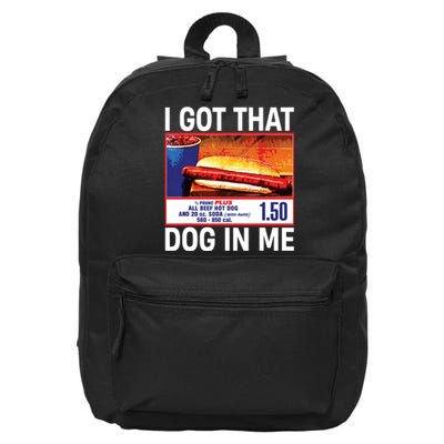 I Got That Dog In Me Funny Hotdogs 16 in Basic Backpack