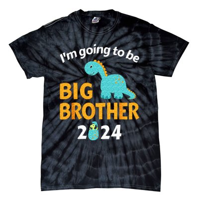 Im Going To Be Big Brother 24 For Pregnancy Announcement Tie-Dye T-Shirt