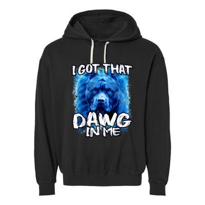 I Got That Dawg In Me Xray Pitbull Ironic Meme Viral Quote Garment-Dyed Fleece Hoodie