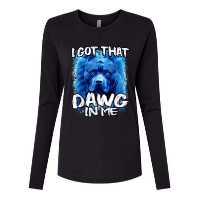 I Got That Dawg In Me Xray Pitbull Ironic Meme Viral Quote Womens Cotton Relaxed Long Sleeve T-Shirt