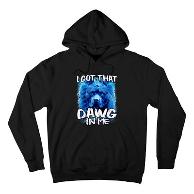 I Got That Dawg In Me Xray Pitbull Ironic Meme Viral Quote Hoodie