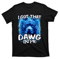 I Got That Dawg In Me Xray Pitbull Ironic Meme Viral Quote T-Shirt