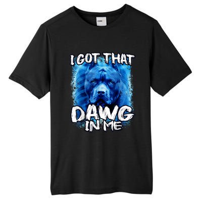 I Got That Dawg In Me Xray Pitbull Ironic Meme Viral Quote Tall Fusion ChromaSoft Performance T-Shirt