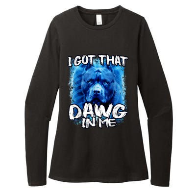 I Got That Dawg In Me Xray Pitbull Ironic Meme Viral Quote Womens CVC Long Sleeve Shirt