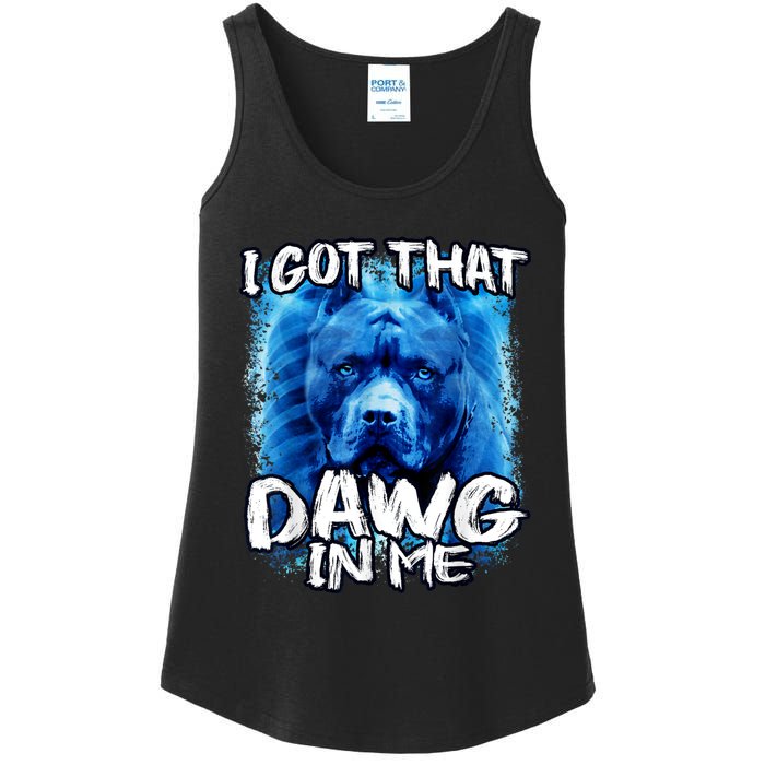 I Got That Dawg In Me Xray Pitbull Ironic Meme Viral Quote Ladies Essential Tank