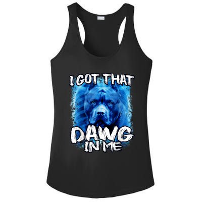 I Got That Dawg In Me Xray Pitbull Ironic Meme Viral Quote Ladies PosiCharge Competitor Racerback Tank