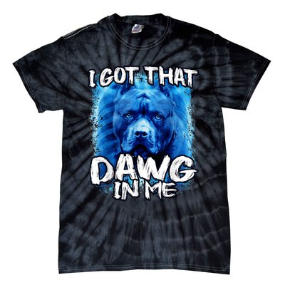 I Got That Dawg In Me Xray Pitbull Ironic Meme Viral Quote Tie-Dye T-Shirt