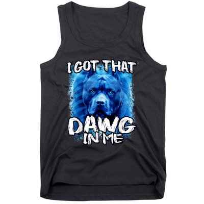 I Got That Dawg In Me Xray Pitbull Ironic Meme Viral Quote Tank Top