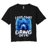 I Got That Dawg In Me Xray Pitbull Ironic Meme Viral Quote Women's Crop Top Tee