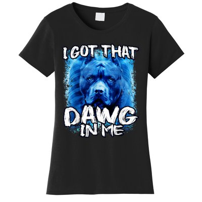 I Got That Dawg In Me Xray Pitbull Ironic Meme Viral Quote Women's T-Shirt