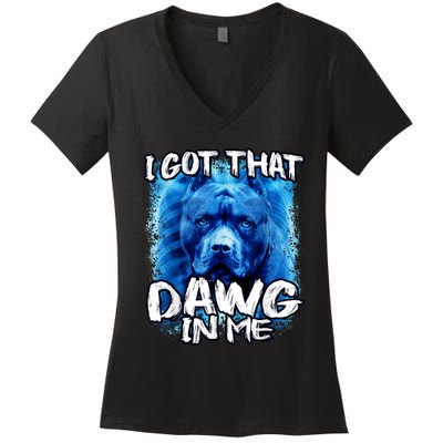 I Got That Dawg In Me Xray Pitbull Ironic Meme Viral Quote Women's V-Neck T-Shirt