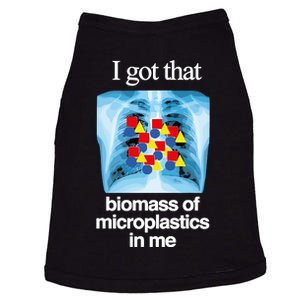 I Got That Biomass Of Microplastics In Me Doggie Tank