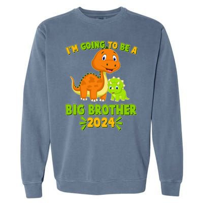 IM Going To Be A Big Brother 2024 Cute Dinosaurs Garment-Dyed Sweatshirt