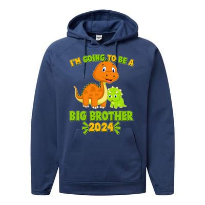 IM Going To Be A Big Brother 2024 Cute Dinosaurs Performance Fleece Hoodie