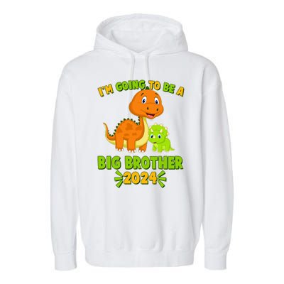 IM Going To Be A Big Brother 2024 Cute Dinosaurs Garment-Dyed Fleece Hoodie