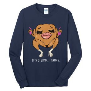 It’S Giving Thanks Turkey Funny Thanksgiving Meme Tall Long Sleeve T-Shirt