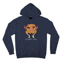 It’S Giving Thanks Turkey Funny Thanksgiving Meme Tall Hoodie