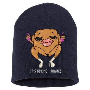 It’S Giving Thanks Turkey Funny Thanksgiving Meme Short Acrylic Beanie