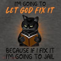 I'm Going To Let God Fix It Funny Cat Vector Backpack