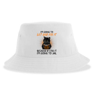 I'm Going To Let God Fix It Funny Cat Sustainable Bucket Hat