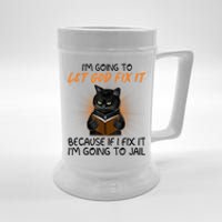 I'm Going To Let God Fix It Funny Cat Beer Stein