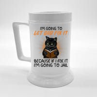 I'm Going To Let God Fix It Funny Cat Beer Stein