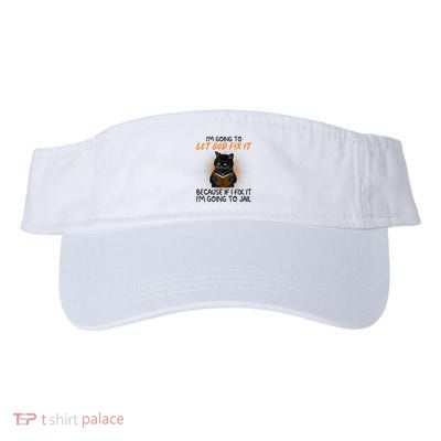 I'm Going To Let God Fix It Funny Cat Visor