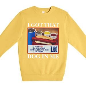 I Got That Dog In Me Funny Hotdog Meme Viral Quote Premium Crewneck Sweatshirt