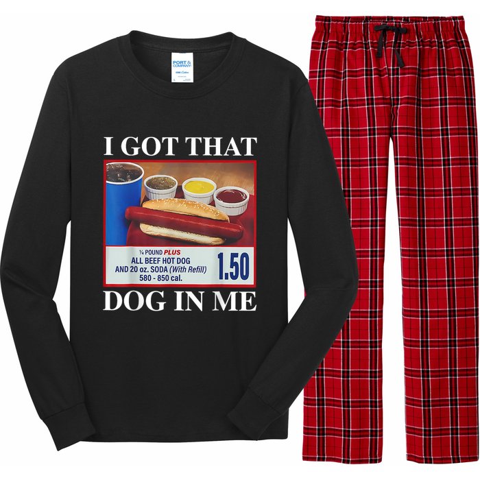 I Got That Dog In Me Funny Hotdog Meme Viral Quote Long Sleeve Pajama Set