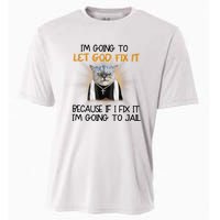 I'm Going To Let God Fix It Funny Cat Cooling Performance Crew T-Shirt