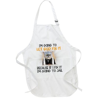 I'm Going To Let God Fix It Funny Cat Apron