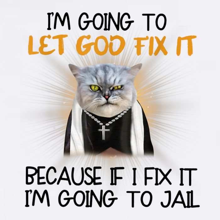 I'm Going To Let God Fix It Funny Cat Golf Towel