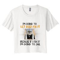I'm Going To Let God Fix It Funny Cat Crop Top