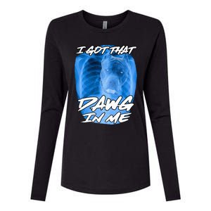 I Got That Dawg In Me Xray Pitbull Ironic Meme Viral Womens Cotton Relaxed Long Sleeve T-Shirt