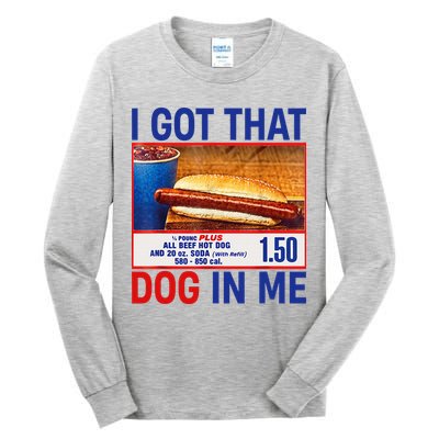 I Got That Dog In Me Funny Hotdogs Combo 4th Of July Dad Mom Tall Long Sleeve T-Shirt