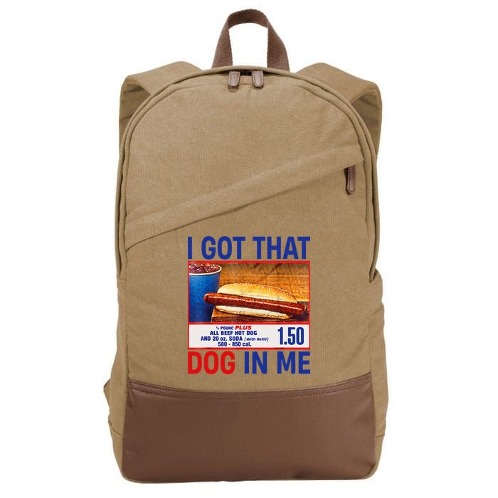 I Got That Dog In Me Funny Hotdogs Combo 4th Of July Dad Mom Cotton Canvas Backpack