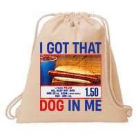I Got That Dog In Me Funny Hotdogs Combo 4th Of July Dad Mom Drawstring Bag