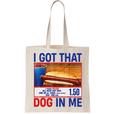 I Got That Dog In Me Funny Hotdogs Combo 4th Of July Dad Mom Bag
