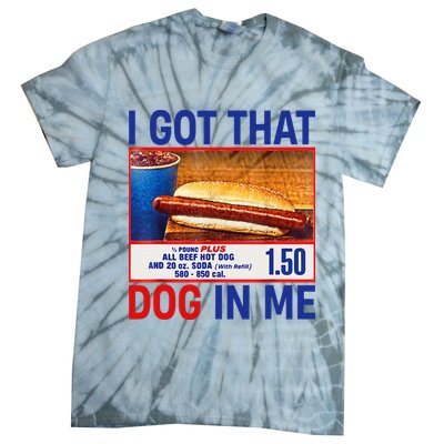 I Got That Dog In Me Funny Hotdogs Combo 4th Of July Dad Mom Tie-Dye T-Shirt