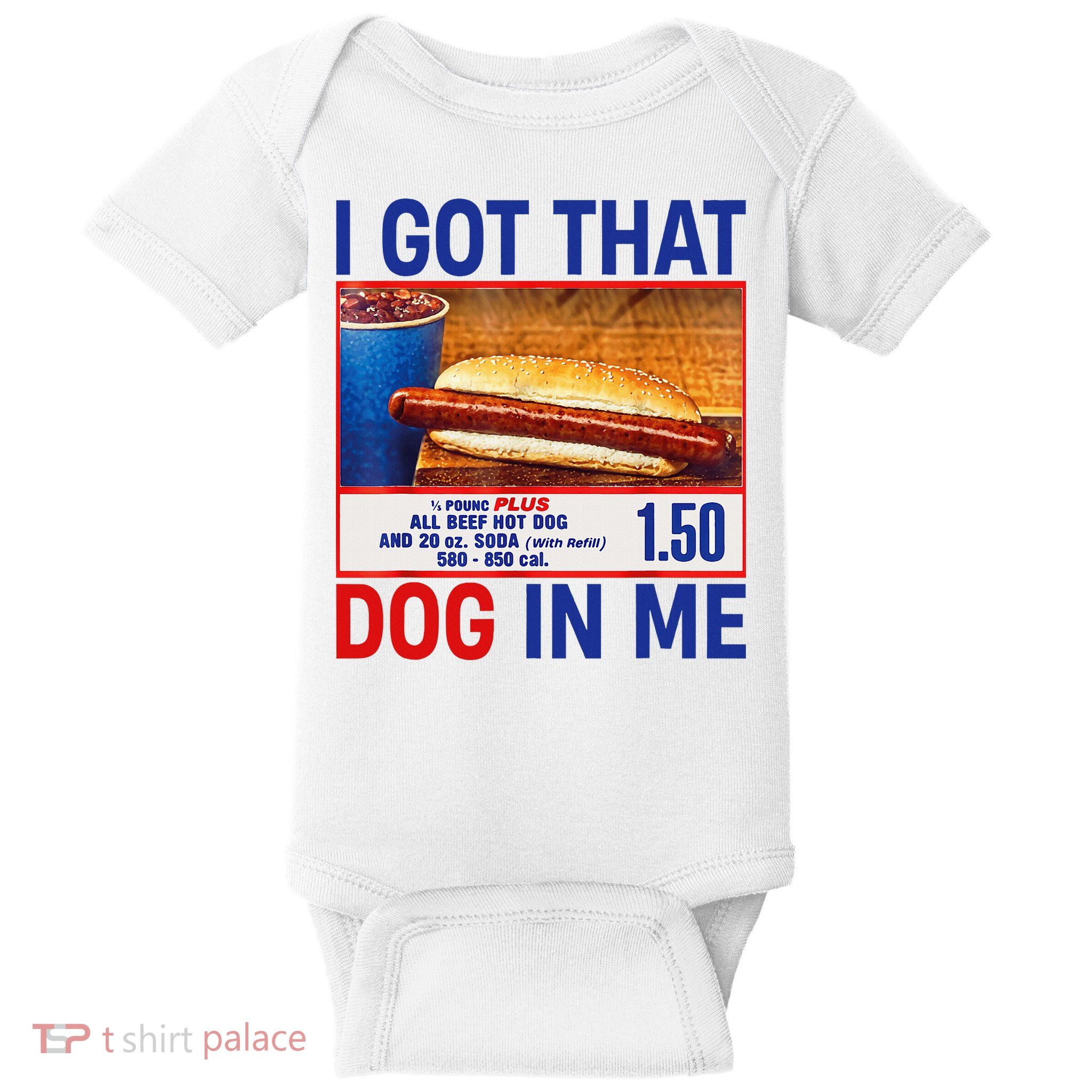 I Got That Dog In Me Funny Hotdogs Combo 4th Of July Dad Mom Baby Bodysuit
